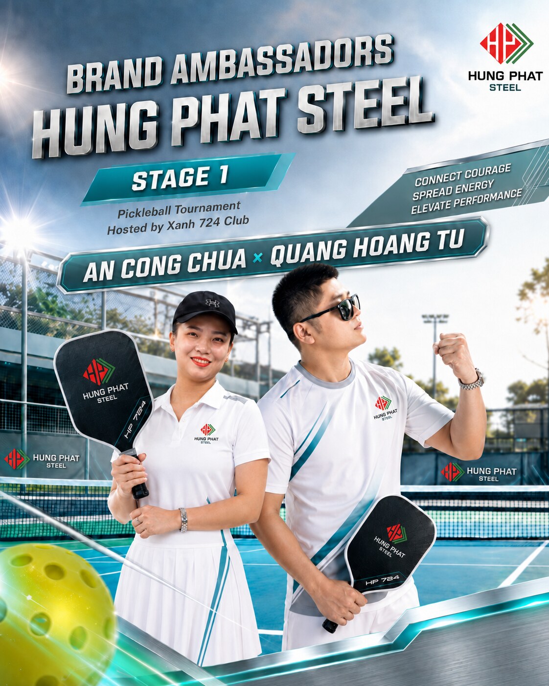 Hai đại sứ thương hiệu Hùng Phát Steel — An Cong Chua và Quang Hoang Tu — trong trang phục thi đấu trắng có logo HP, đứng tựa vai nhau trên sân pickleball, mỗi người cầm một paddle Hùng Phát Steel HP 724. Chữ trên ảnh: Brand Ambassadors Hung Phat Steel, Stage 1, Pickleball Tournament Hosted by Xanh 724 Club, An Cong Chua × Quang Hoang Tu.